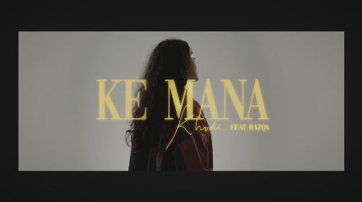 Ke Mana (Official Lyric Music Video) feat. Razqa