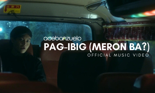 Pag-Ibig (Meron Ba?) [Official Music Video]