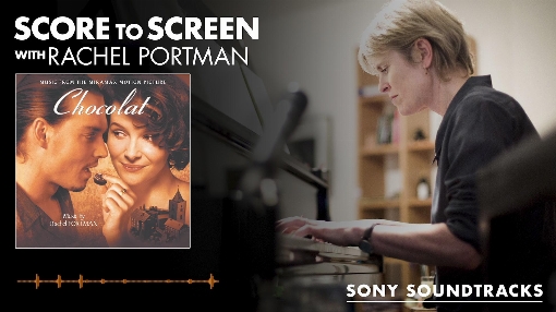Score to Screen with Rachel Portman (Chocolat) | Sony Soundtracks