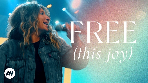 Free (This Joy) (Official Live Video)