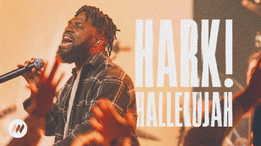 Hark! Hallelujah (Official Live Video)