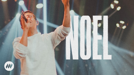 Noel (Official Live Video)