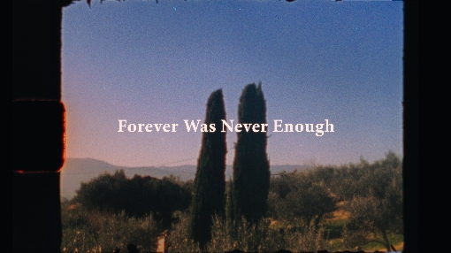 Forever Was Never Enough (Official Video)