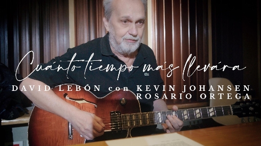 Cuanto Tiempo Mas Llevara (Official Video) feat. Kevin Johansen/Rosario Ortega