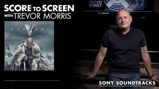 Score to Screen with Trevor Morris (Vikings) | Sony Soundtracks