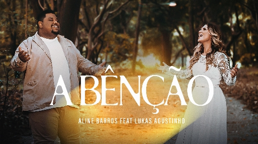 A Bencao (The Blessing) feat. Lukas Agustinho