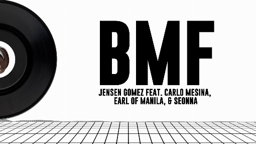 Jensen Gomez - BMF ft. Carlo Mesina, Earl of Manila, and Seonna (Official Lyric Video) feat. Seonna/Carlo Mesina/Earl of Manila