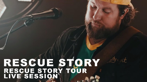Rescue Story: Rescue Story Tour Live Session