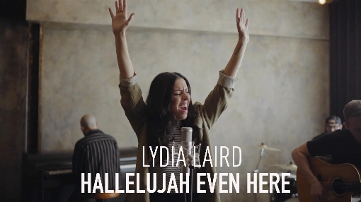 Hallelujah Even Here (Official Performance Video)