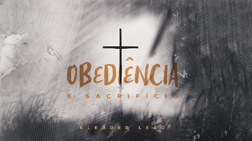 Obediencia e Sacrificio