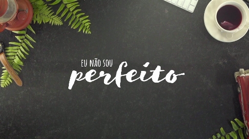 Eu Nao Sou Perfeito (Lyric Video)