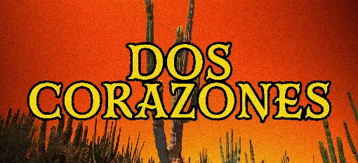 Dos Corazones (Letra / Lyrics)