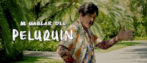 Ni Hablar del Peluquin (Official Video)