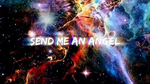 Send me an Angel (Official Lyric Video)