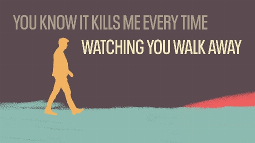 Watching You Walk Away (Lyric Video)