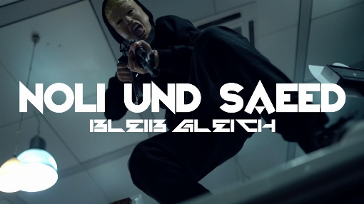 BLEIB GLEICH (Official Video) feat. Saeed