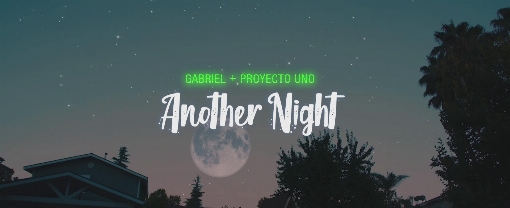 Another Night (Official Video)