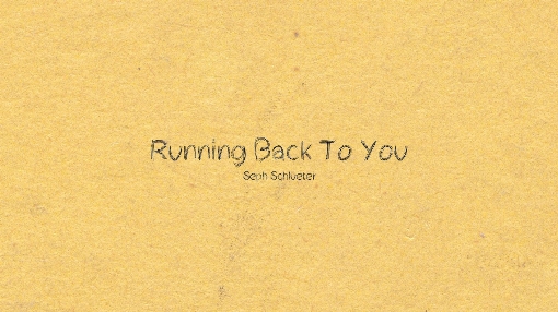 Running Back To You (Lyric Video)