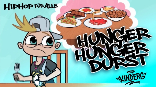 Hunger, Hunger, Durst (Hip Hop fur alle!)